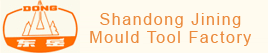 Shandong Jining Mould Tool Facto